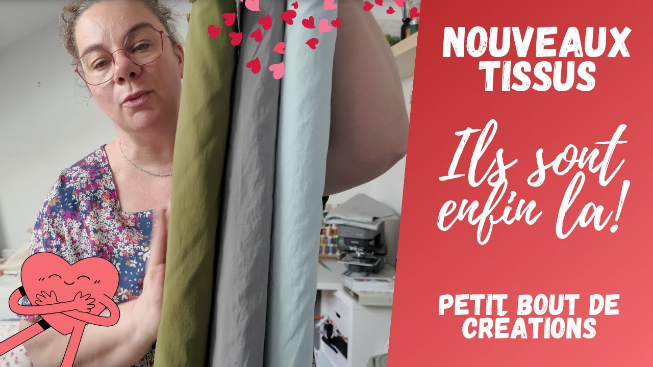 NOUVEAUX TISSUS : ils sont enfin la !
