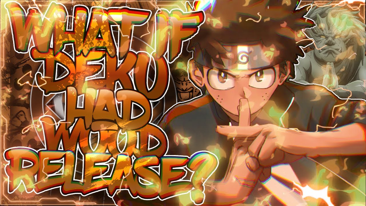 What if Deku had Wood Release?(Part 1)