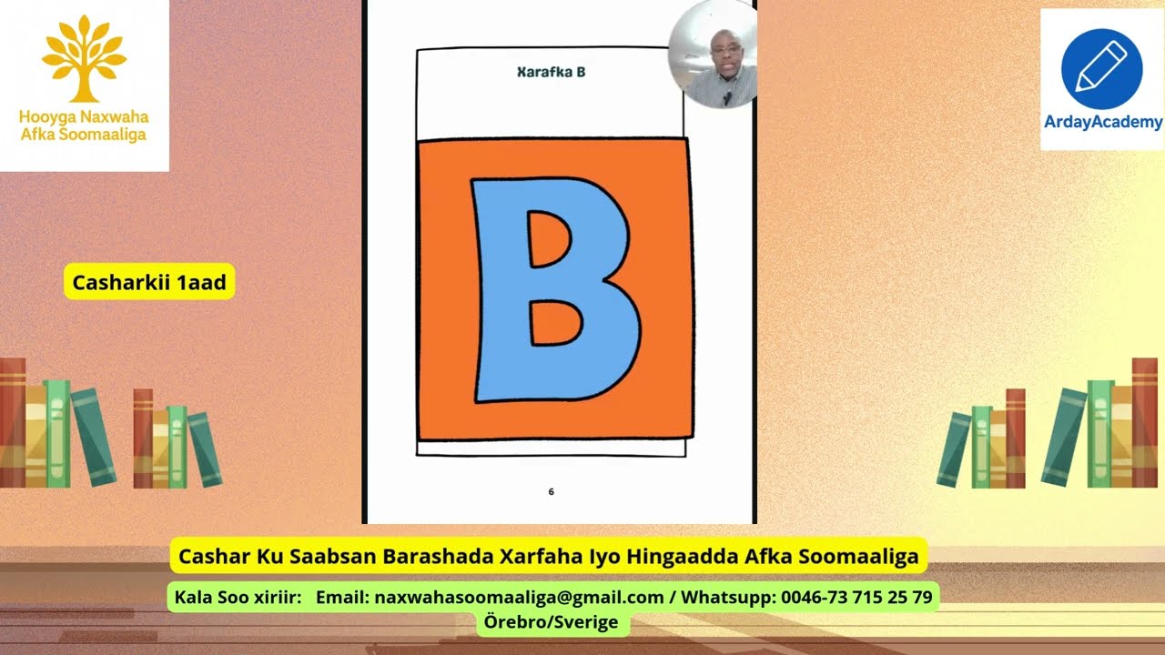 Barashada Xarafaha Iyo Hingaadda Afka Soomaaliga . Casharkii 1aad.  Baro Afka Soomaaliga.