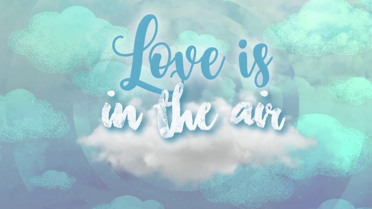 Love is in the air -Mariah Evans-