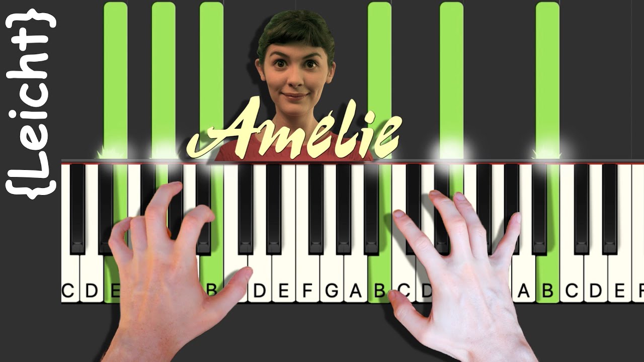 Die populärsten Klavierstücke für Anfänger: Comptine d'un autre été {Amélie} | Lerne Klavier spielen