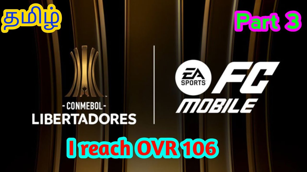 FC Mobile! Gameplay Tamil Beginner Gameplay Episode 3 I played event CONMEBOL LIBERTADORES