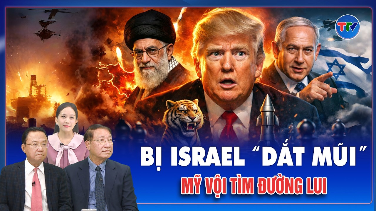 Chuyên gia: Isreal “dắt mũi” Mỹ vào cuộc chiến Iran, Trung Đông bùng cháy vì kế hoạch “đại Do Thái”