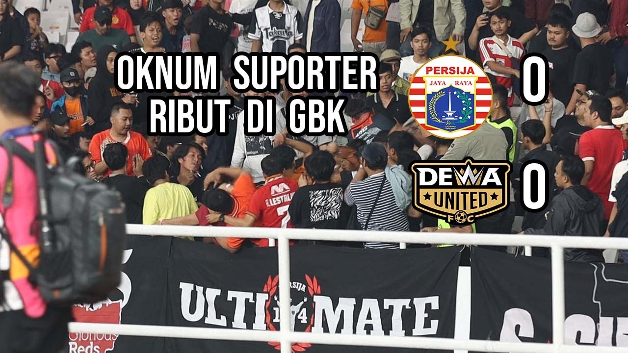Momen Koreo Suporter Persija The Jakmania dan Oknum Rusuh di GBK Saat Lawan Dewa United