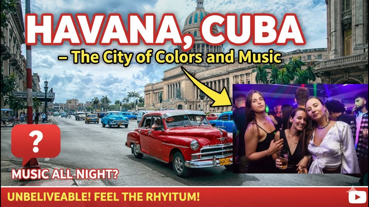 क्यूबा का हवाना – रंगों और संगीत का शहर #Havana #Cuba #travelvlog