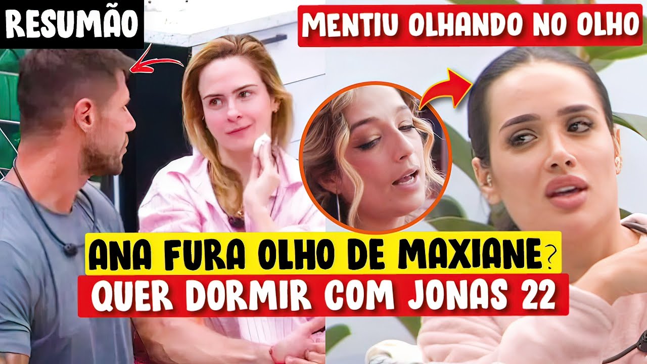 SHOW DE FALSIDADE / Ana Paula QUER TOMAR JONAS de Maxiane? / Marciele ACABA COM ALIANÇA de Ana Paula