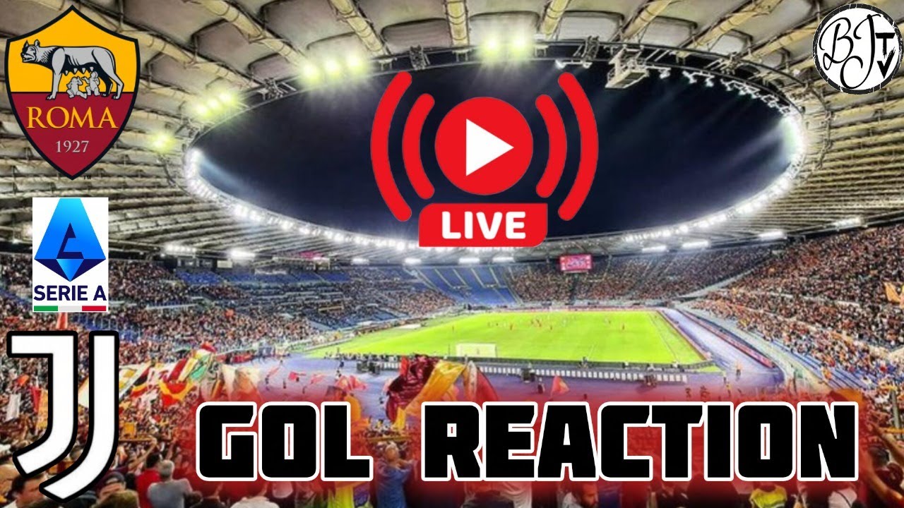 Roma Juventus | Diretta Gol live reaction