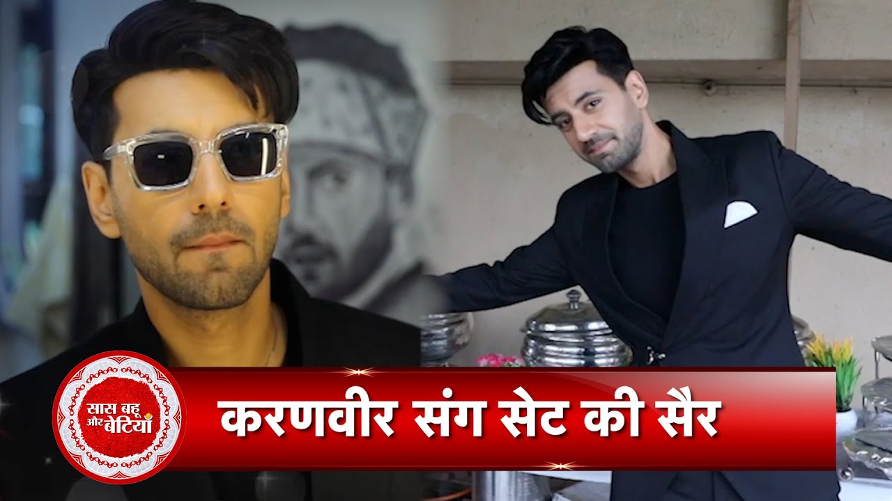 Exclusive Set Tour of Rabb Se Hai Dua with Karanvir Sharma aka Haider with Saas Bahu Aur Betiyaan