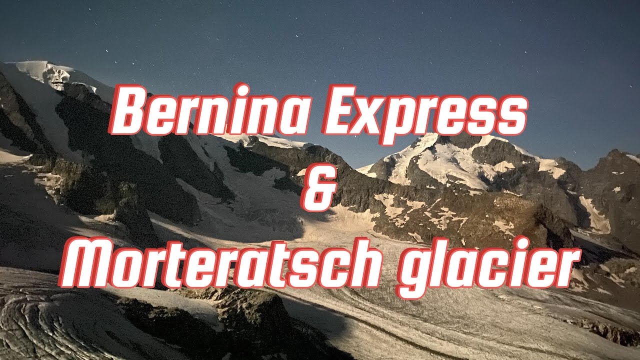 Bernina Express and Morteratsch glacier