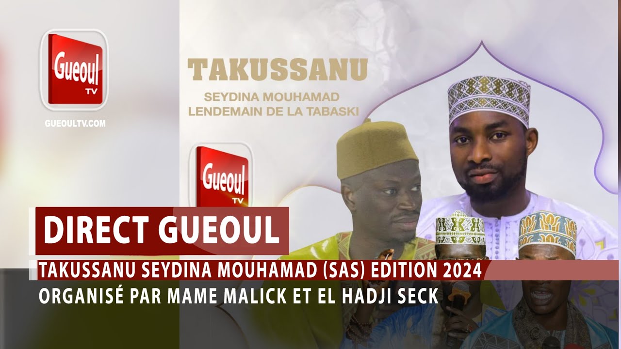 🛑 DIRECT | GUEOUL : Takussanu Seydina Mouhamad ( S.A.S) - MARDI 18 JUIN 2024
