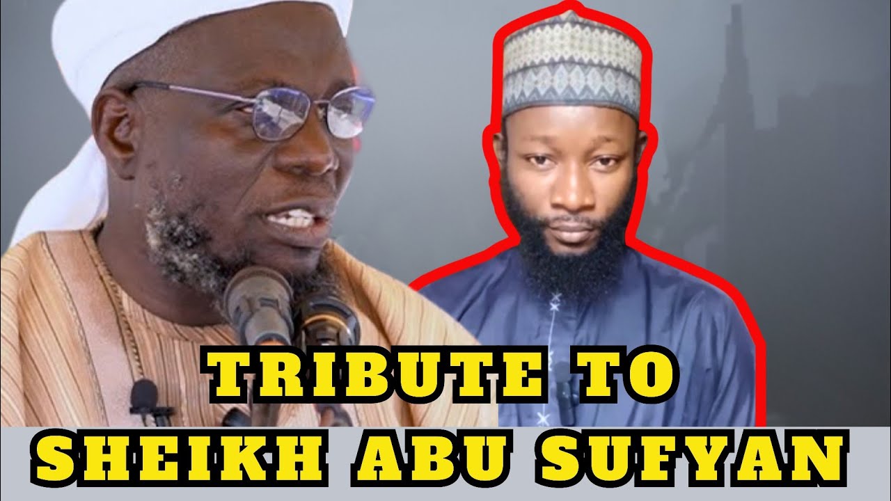 Tribute To Sheikh Abu Sufyan Al-Al'maiyy by Dr. Sharafudeen Gbadebo