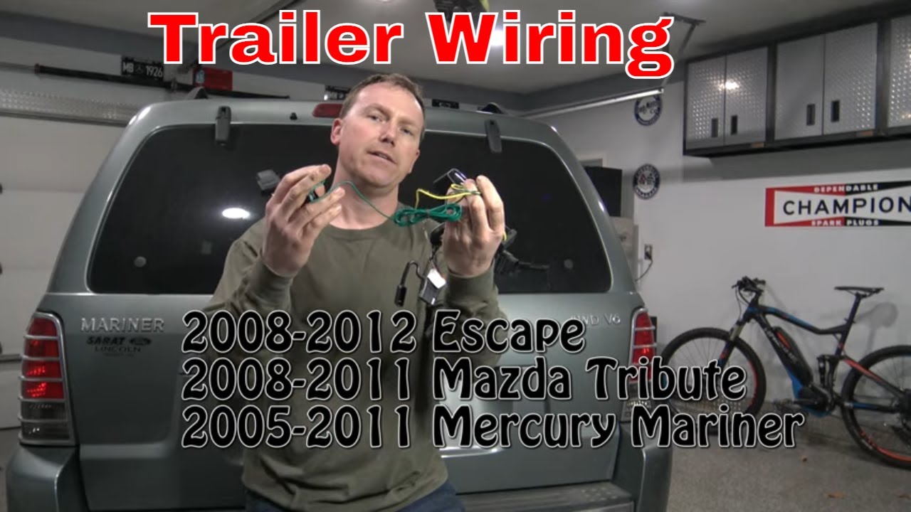 How To Install Trailer Wiring Ford Escape, Mercury Mariner, Mazda Tribute