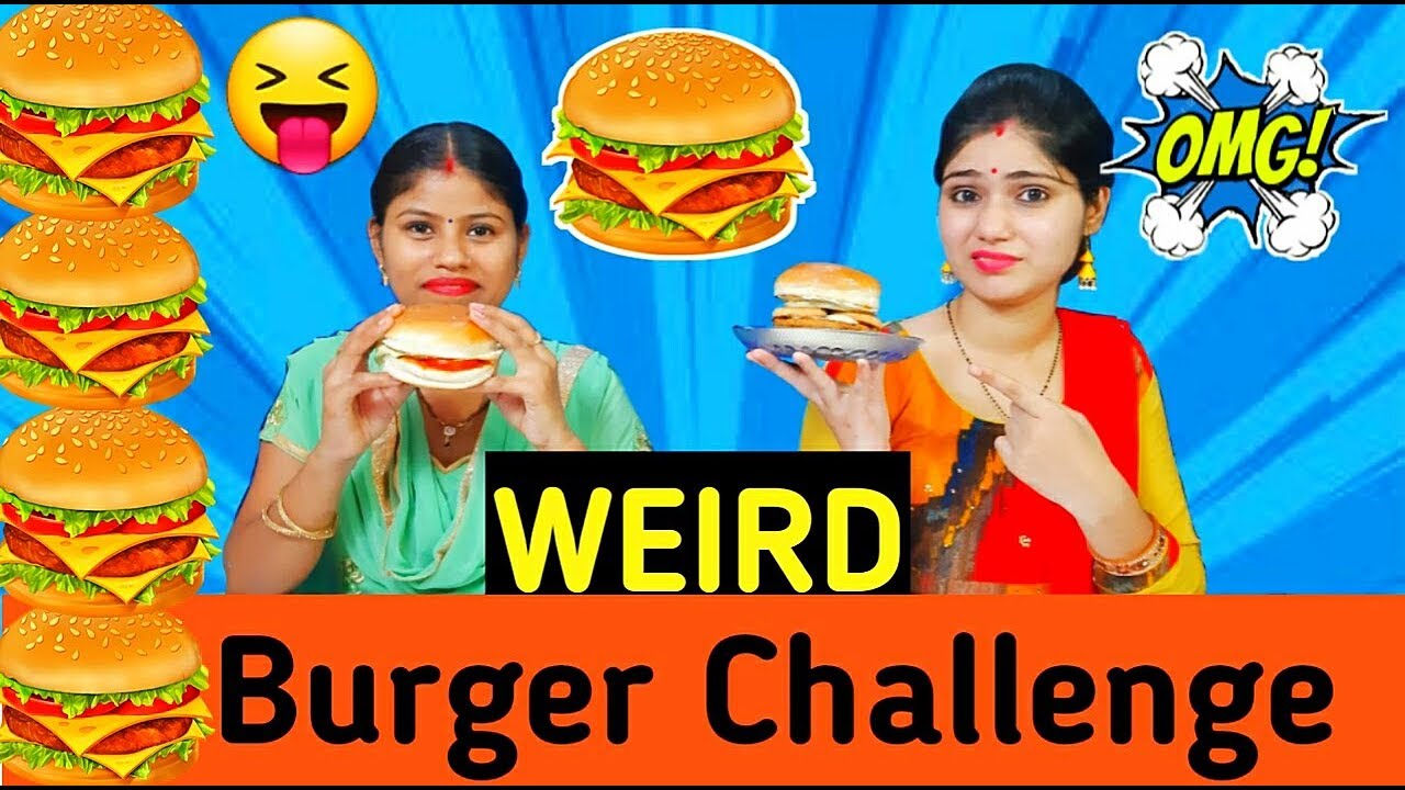 WEIRD BURGER CHALLENGE | With a Twist | Funny Food Challenge | Food Challenge India