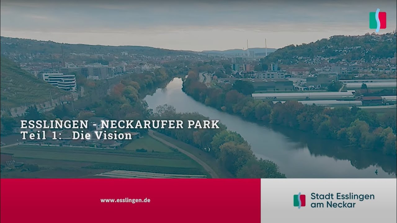 Ein neuer Park für Esslingen: Das ist die Vision | Teil 1 der Dokumentation zum Neckaruferpark