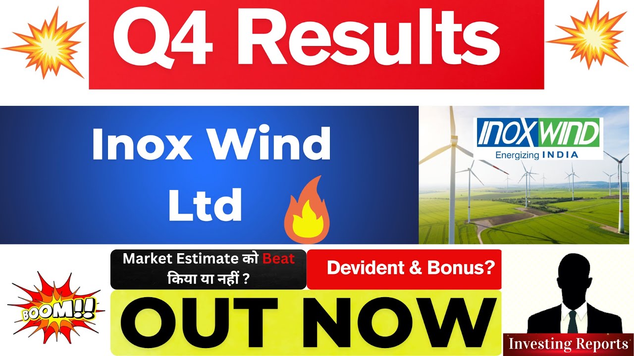 INOX WIND LTD Q4 Result | Q4 Result Inox Wind 2025 | INOX WIND Q4 Result  | INOX WIND LTD Latest New