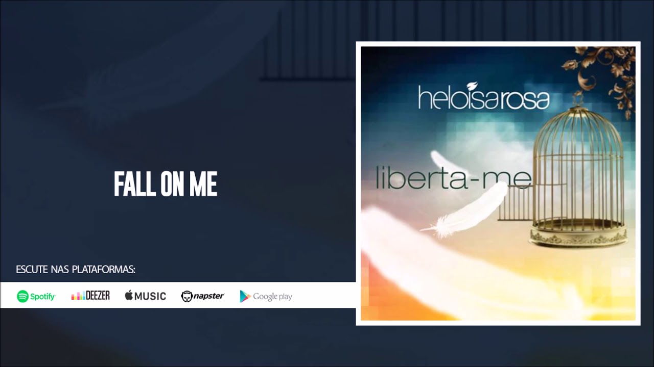 Heloisa Rosa | Fall on Me
