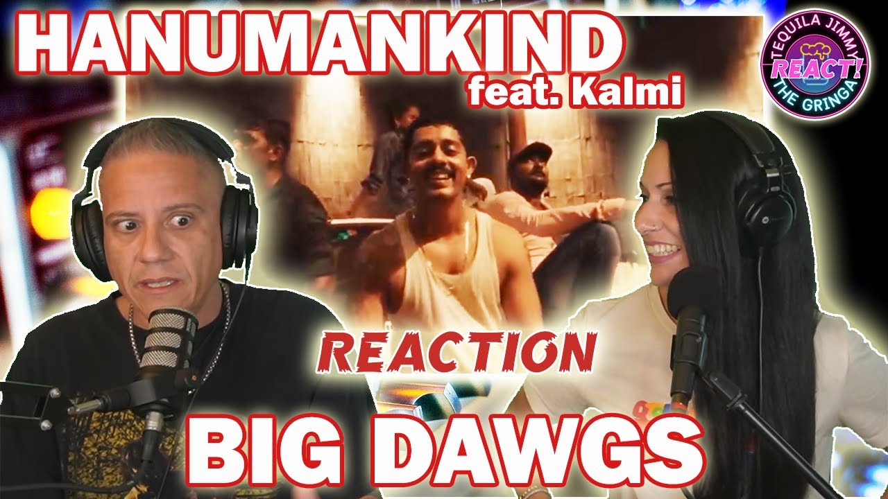 RAP FROM INDIA! - HANUMANKIND - BIG DAWGS feat KALMI - FIRST REACTION