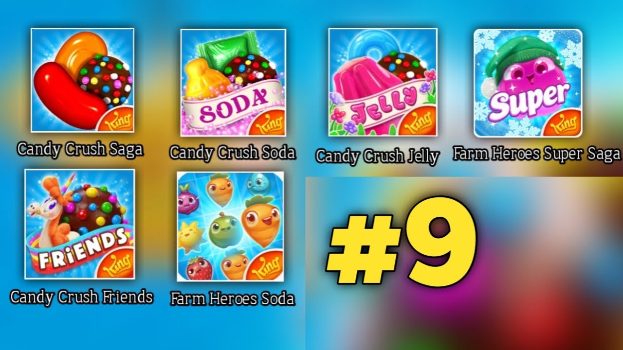 Candy Crush Saga - Candy Crush Soda - Candy Crush Jelly - Candy Crush Friends - Farm Heroes Soda #9