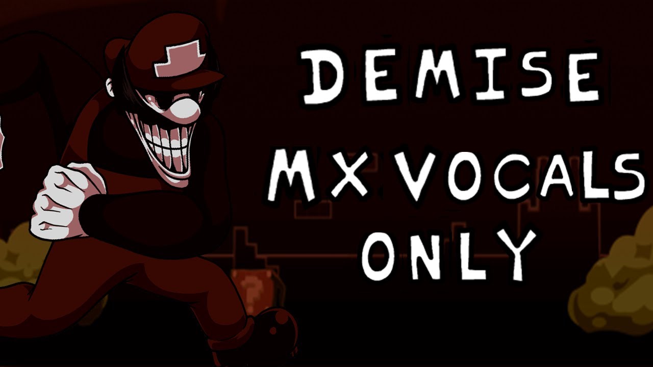 FNF Mario Madness V2 - Demise (Mx Vocals Only)