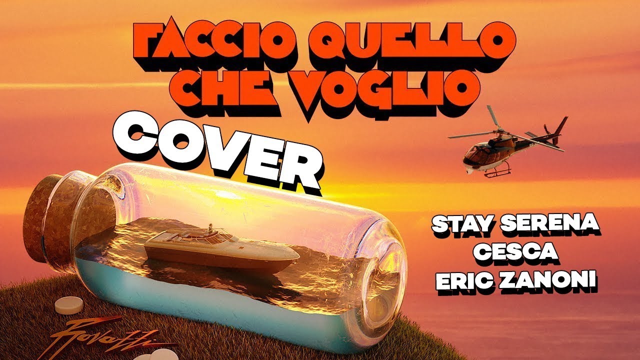 Fabio Rovazzi - Faccio Quello Che Voglio COVER \\ Stay Serena, Cesca & Eric Zanoni