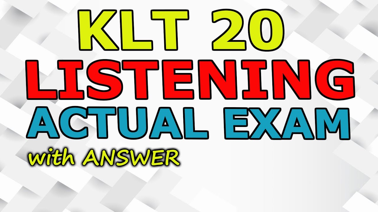 KLT 20 ACTUAL EXAM (practice exam)