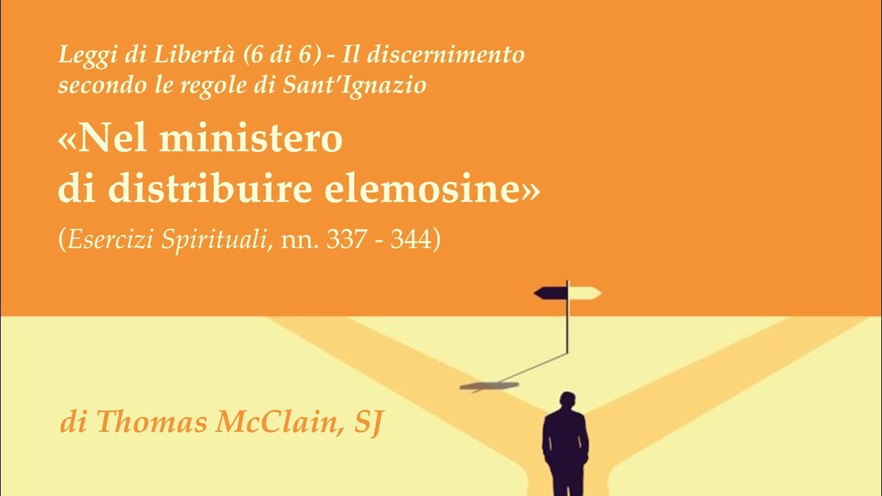 Leggi di Libertà #6 - «Nel ministero di distribuire elemosine» (Thomas McClain, SJ)