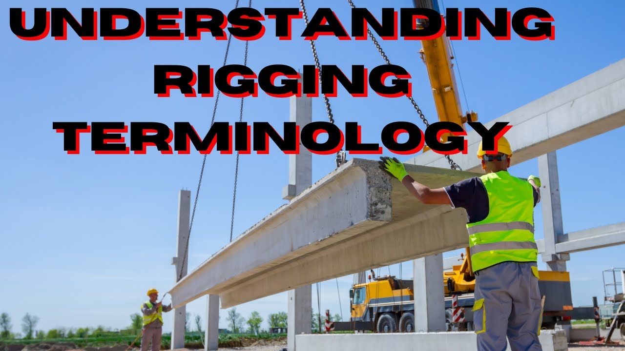 Terminology used in Dogging and Rigging