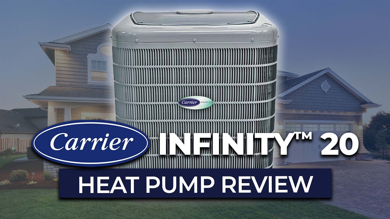 Carrier Infinity 20 (25VNA0) Heat Pump  Review