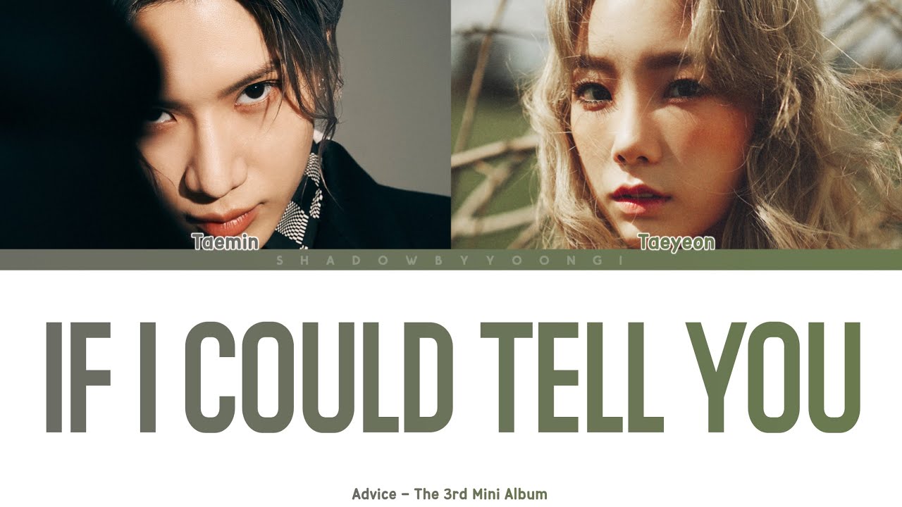 TAEMIN (태민​) - If I Could Tell You (Feat. Taeyeon) (Color Coded Lyrics) | ShadowByYoongi