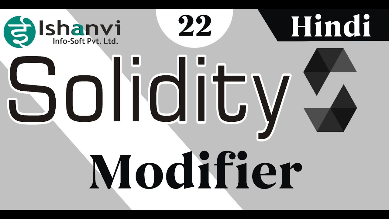 Chapter 22 : Solidity Modifiers #solidity #vishalbharvesh