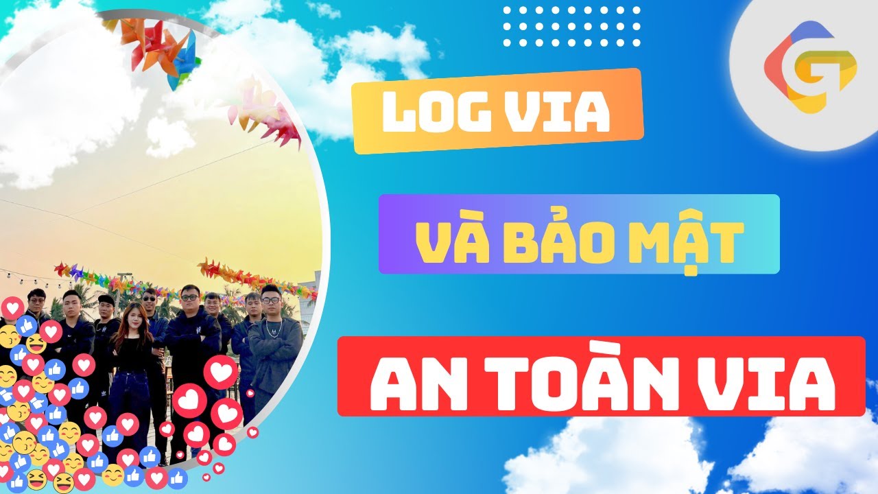 Log via v&agrave; Bảo mật an to&agrave;n cho Via