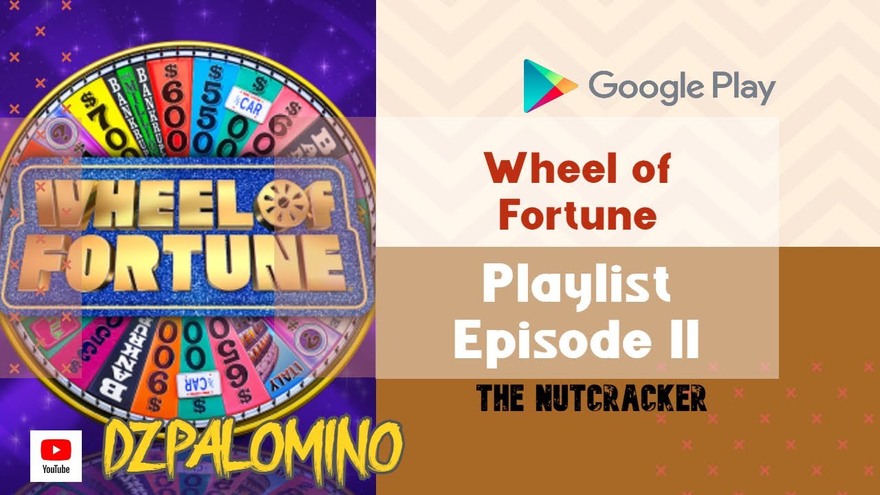 THE NUTCRACKER [Playlist Episode II] | Wheel of Fortune