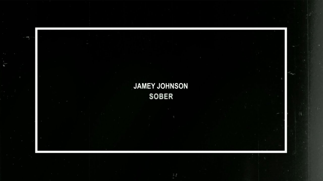 Jamey Johnson - Sober (Lyric Video)