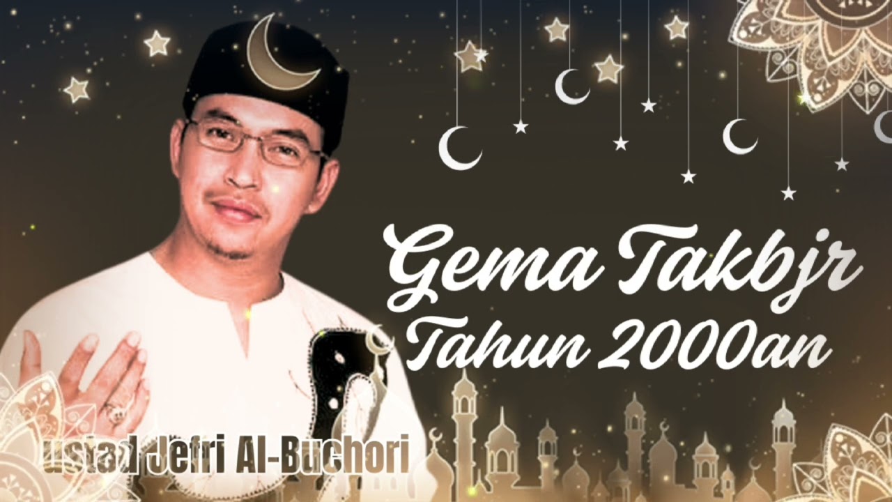 Gema Takbir Idul Fitri 1447 H || Ustd Jefri Al-Buchori 