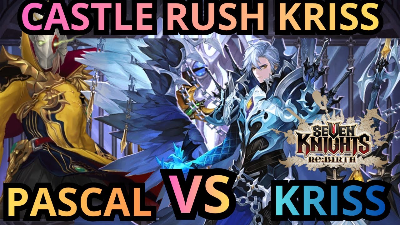 castle rush kris [ seven knights Re: Birth ]