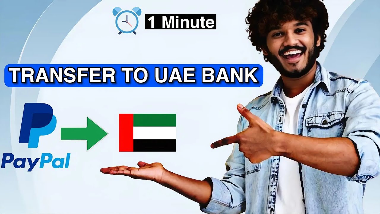 How to Transfer Money From PayPal to Bank Account in UAE (2026)