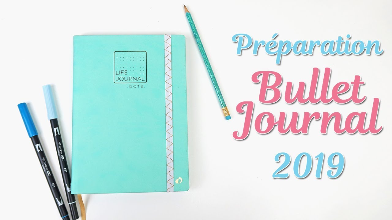 BULLET JOURNAL • PRÉPARATION DE MON BUJO POUR 2019 | Pnixie
