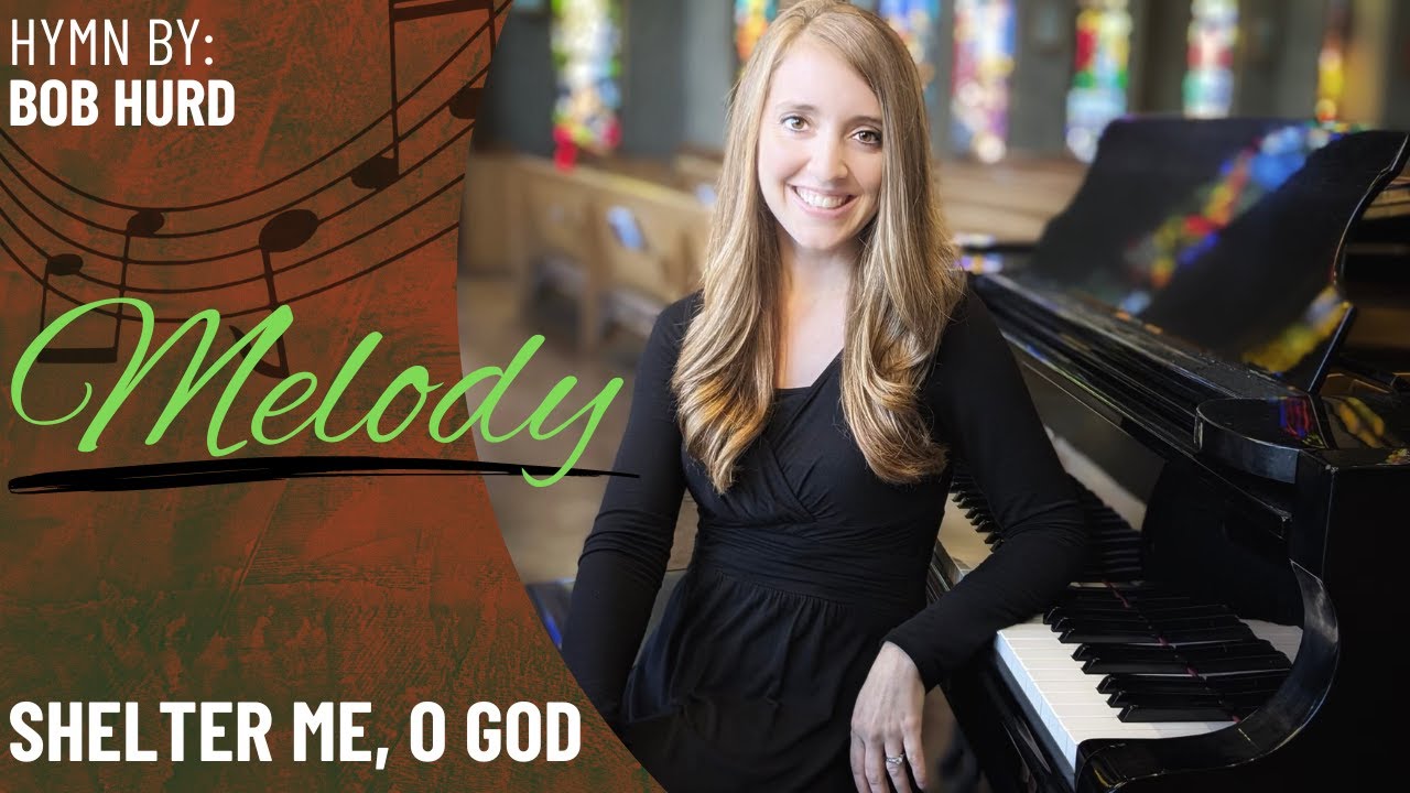 Shelter Me, O God (Melody)