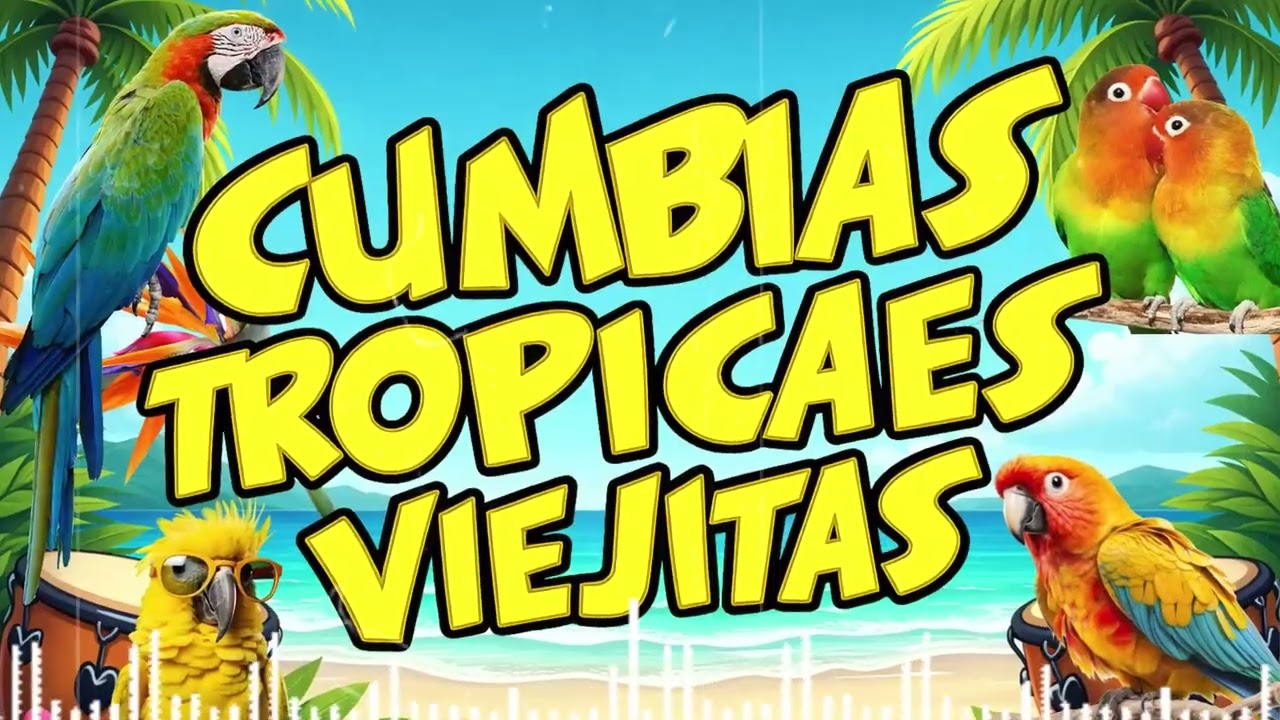 🍉CUMBIAS PARA BAILAR TODA LA NOCHE 2026🙌TROPICAL FLORIDA, TROPICAL PANAMA...💖VIEJITAS TROPICALES