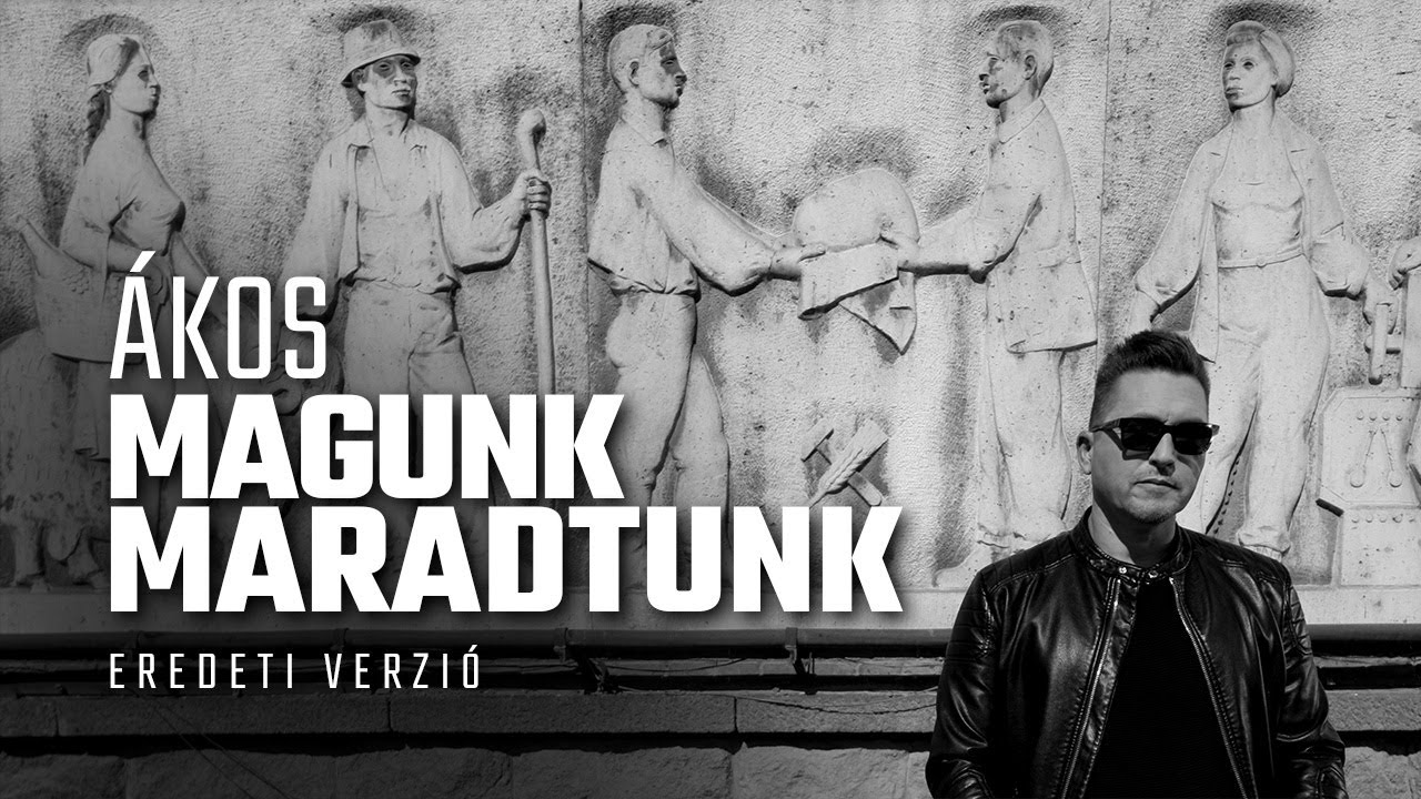 ÁKOS • MAGUNK MARADTUNK - Eredeti verzió (2022) | Official Music Video