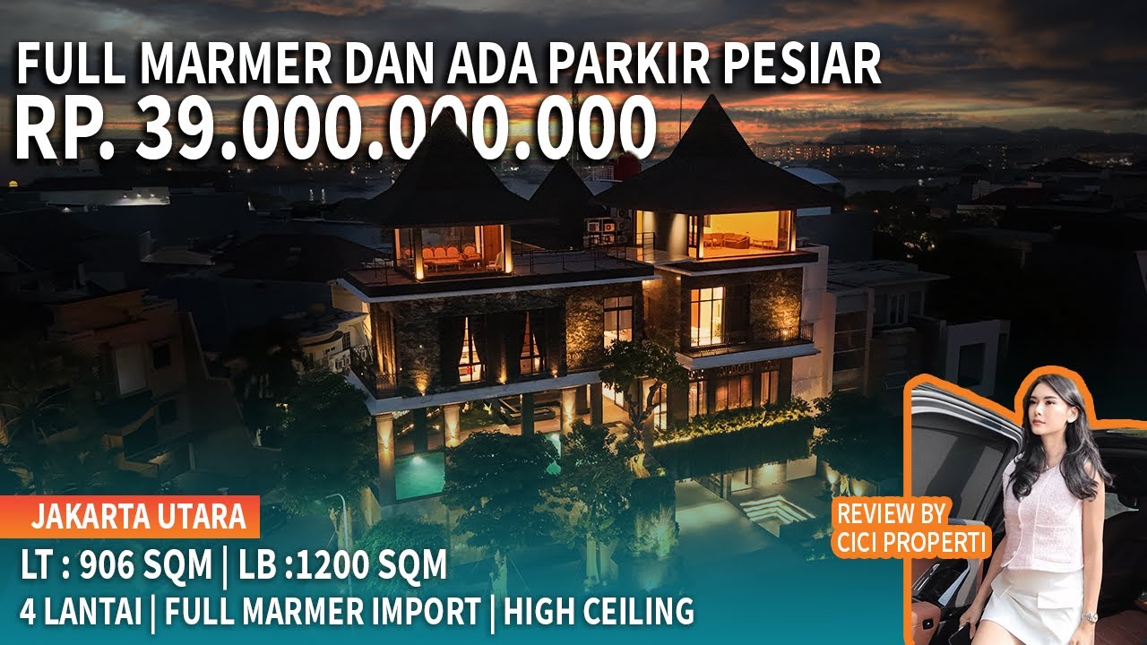 RUMAH 39 MILIAR FULL MARMER IMPORT | SETIAP LANTAI HIGH CEILING | REVIEW BY CICI PROPERTI