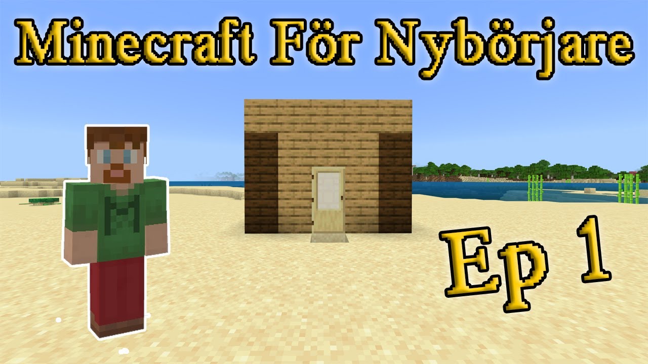 Minecraft för Nybörjare Ep1