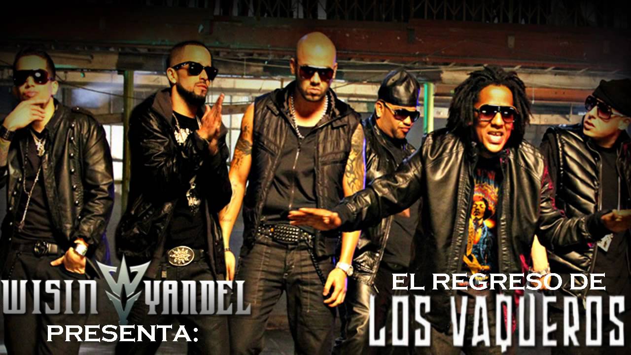 La Reunion de Los Vaqueros 2 Wisin Y Yandel Ft Tego Calderon Cosculluela REGGAETON 2010 + LETRA