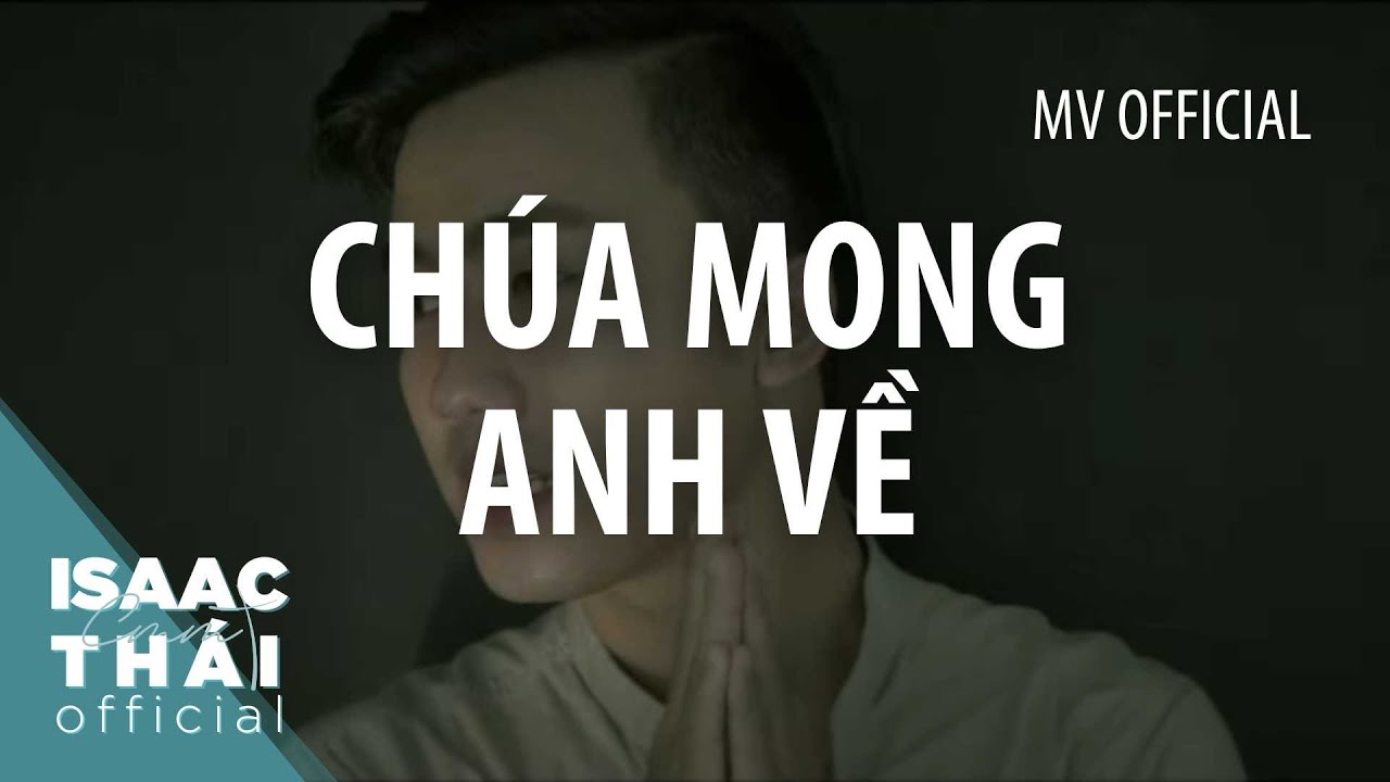 Chúa Mong Anh Về - Isaac Thái