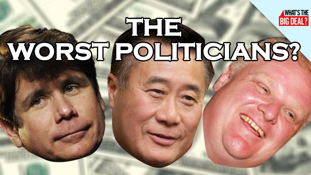 Top 4 Worst Politicians: Crazy and Corrupt Edition