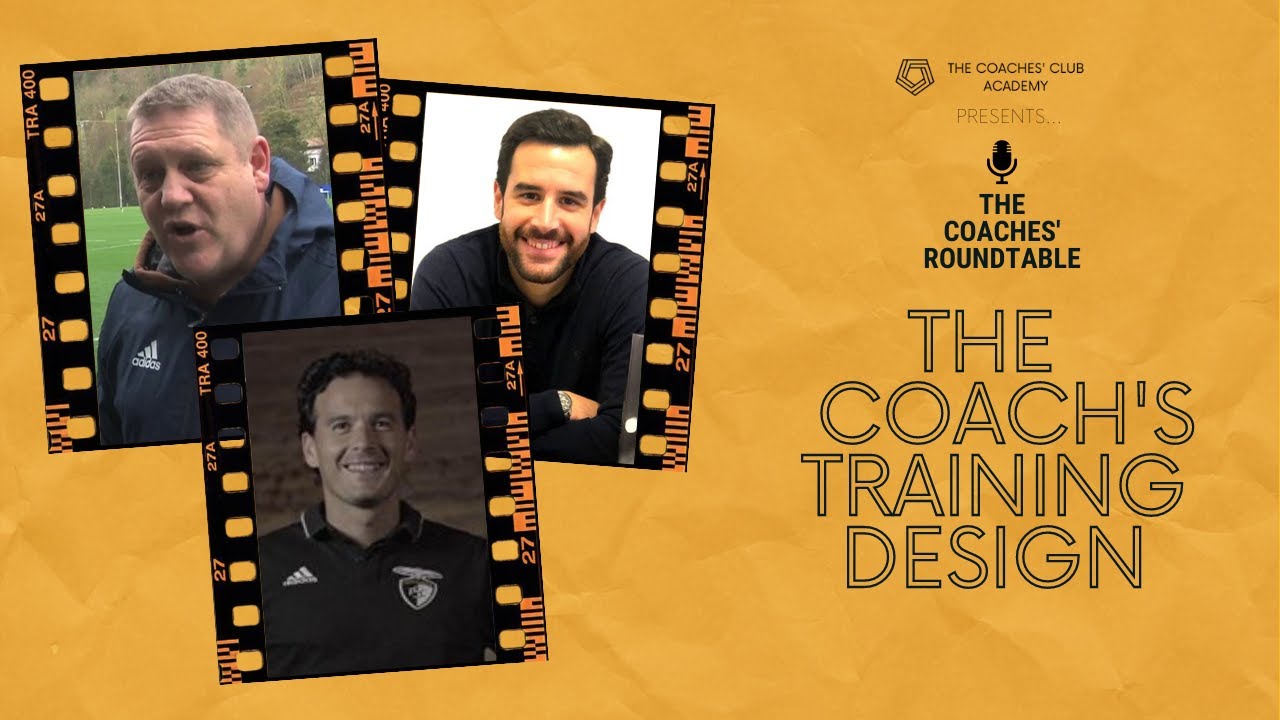 It Has To Be Real - The Coach's Training Design | The Coaches' Roundtable&trade; | UEFA Pro Discussion