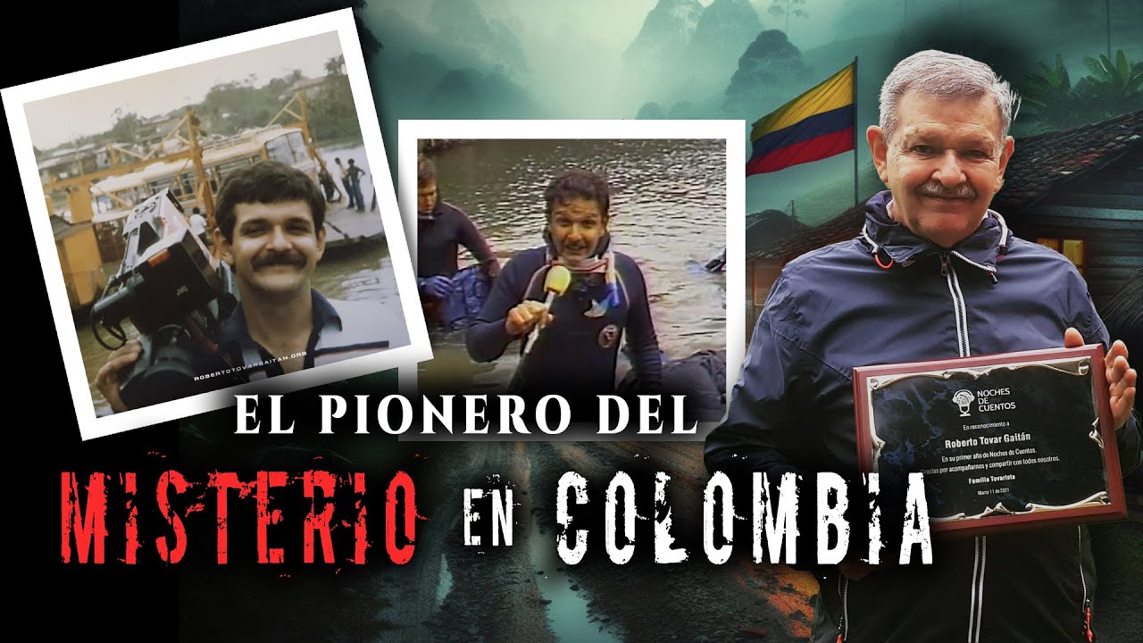 La LEYENDA del MISTERIO en COLOMBIA:  ROBERTO TOVAR GAITÁN @RobertoTovarGaitan