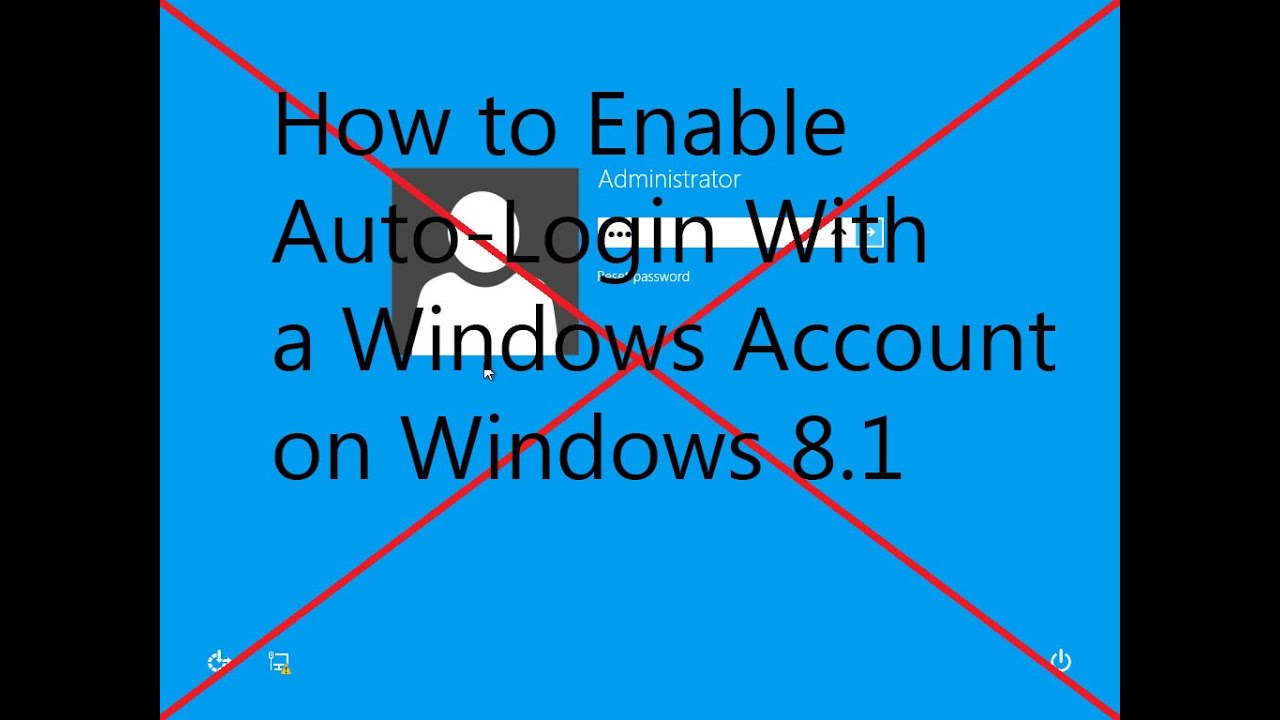 How-to Enable Auto-Login With a Windows Account on Windows 8.1