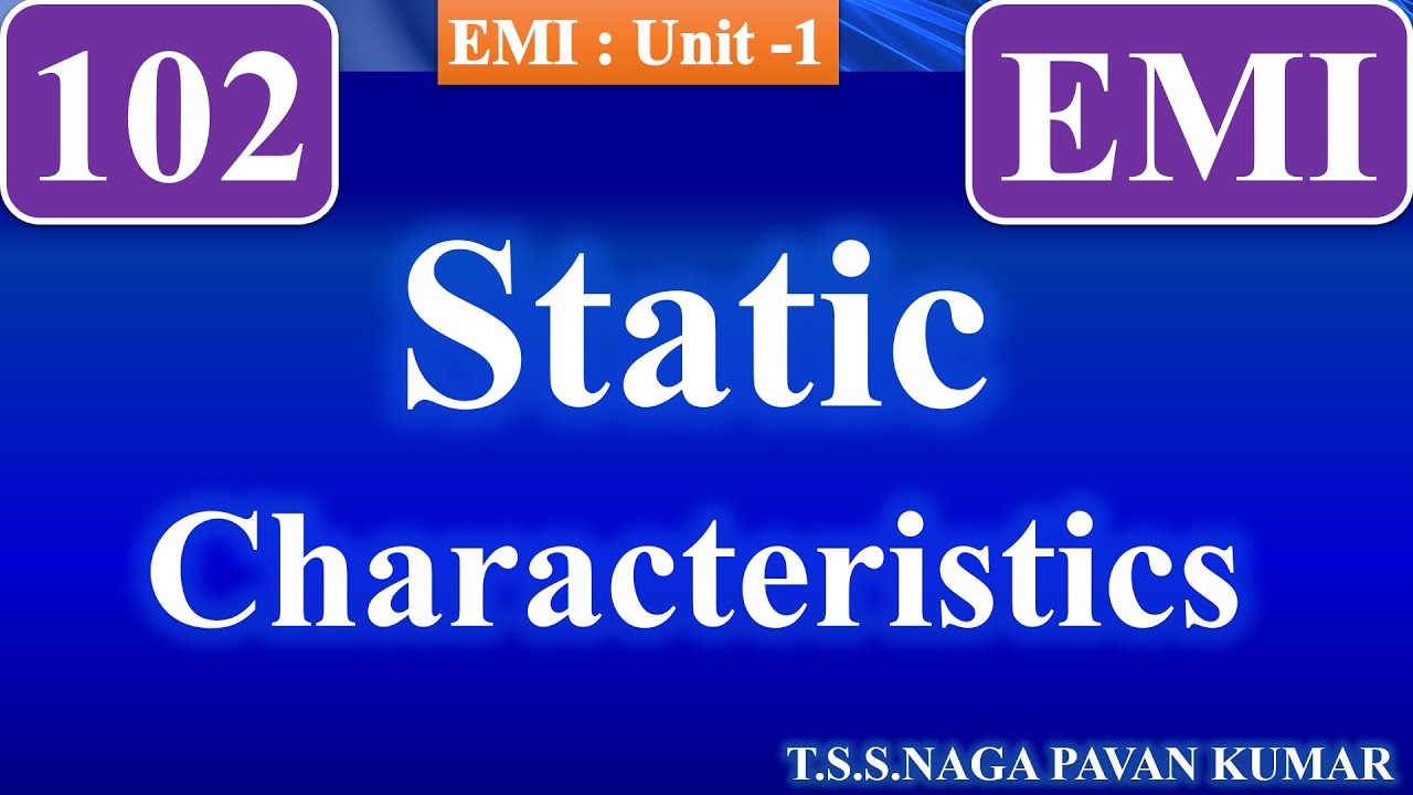 EMI102 - Static Characteristics (Performance Characteristics of Instruments)