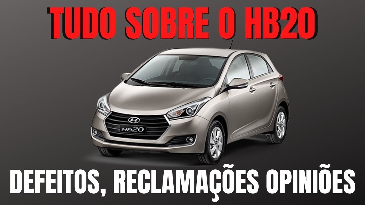 Hyundai HB20 - Reclamações Defeitos e Opiniões de Donos - Tipscar